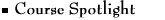 Course Spotlight