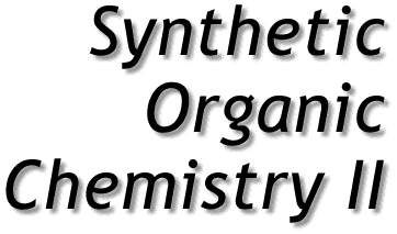 Synthetic_Organic_Chemistry_II