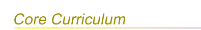 Core Curriculum