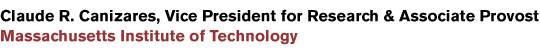 Claude R. Canizares, Vice President of Research & Associate Provost