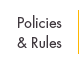 Policies & Rules