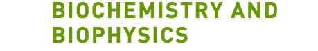 Biochemistry and Biophysics