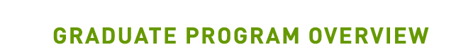 Graduate Program Overview