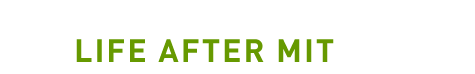 Life After MIT
