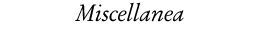 Miscellanea