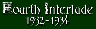 Fourth Interlude: 1932-1934