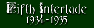 Fifth Interlude: 1934-1935