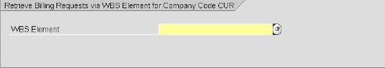 Unprocessed Billing Requests for WBS: initial screen
