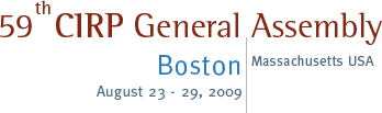 59th CIRP General Assembly | Boston, Massachusetts, USA | August 23 - 29, 2009