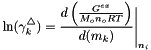 \[ \ln(\gamma_k^\triangle) = \frac{d\left( \frac{G^{ex}}{M_o n_o RT} \right)}{d(m_k)}\Bigg|_{n_i} \]