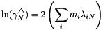 \[ \ln(\gamma_N^\triangle) = 2 \left( \sum_i m_i \lambda_{iN}\right) \]