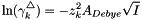 \[ \ln(\gamma_k^\triangle) = - z_k^2 A_{Debye} \sqrt{I} \]