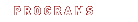 Programs