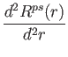 $\displaystyle {d^2R^{ps}(r)\over d^2r}$