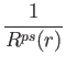 $\displaystyle {1\over R^{ps}(r)}$
