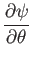 $\displaystyle {\partial\psi\over\partial\theta}$