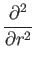 $\displaystyle {\partial^2\over\partial r^2}$