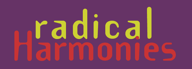 Radical Harmonies