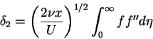 \begin{displaymath}\delta_{2} = \left(\frac{2\nu x}{U}\right)^{1/2}\int_{0}^{\infty}ff''d\eta
\end{displaymath}