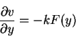 \begin{displaymath}\frac{\partial v}{\partial y} = -kF(y)
\end{displaymath}