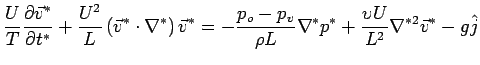 $\displaystyle \frac{U}{T}\frac{\partial
\vec{v} ^ * }{\partial t^ * } + \frac{...
...abla ^ * p^ * + \frac{\upsilon
U}{L^2}\nabla ^{ *
2}\vec{v} ^ * - g\hat {j}
$