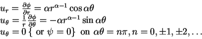 \begin{displaymath}\begin{array}{l}
u_r = \frac{\partial \phi }{\partial r} = \a...
... n\pi , n =
0,\pm 1,\pm 2,\ldots \hspace{1.5in}\\
\end{array}\end{displaymath}