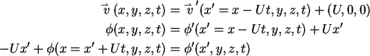 \begin{align}\mathord{\buildrel{\lower3pt\hbox{$\scriptscriptstyle\rightharpoonu...
... \\
- Ux' + \phi (x = x' + Ut,y,z,t) & = \phi '(x',y,z,t) \notag
\end{align}