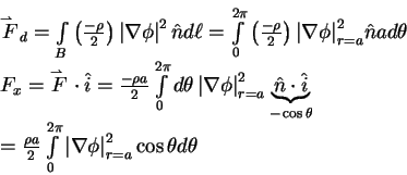 \begin{displaymath}\begin{array}{l}
\mathord{\buildrel{\lower3pt\hbox{$\scrip...
...\right\vert _{r = a}^2\cos \theta d\theta } \\
\end{array}
\end{displaymath}