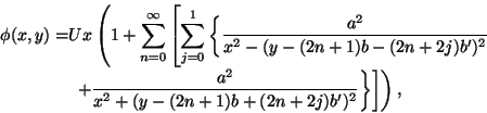 \begin{displaymath}\begin{split}
\phi(x,y) = & Ux\left(1+\sum_{n=0}^{\infty}\lef...
...n+1)b+(2n+2j)b')^{2}}\right\}\right]\right),\end{split} \notag
\end{displaymath}