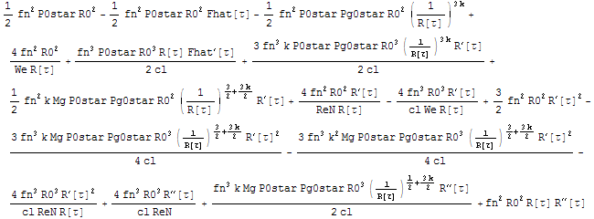 1/2 fn^2 P0star R0^2 - 1/2 fn^2 P0star R0^2 Fhat[τ] - 1/2 fn^2 P0star Pg0star R0^2 (1/R[& ... ])^(1/2 + (3 k)/2) R^′′[τ])/(2 cl) + fn^2 R0^2 R[τ] R^′′[τ]