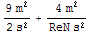(9 m^2)/(2 s^2) + (4 m^2)/(ReN s^2)