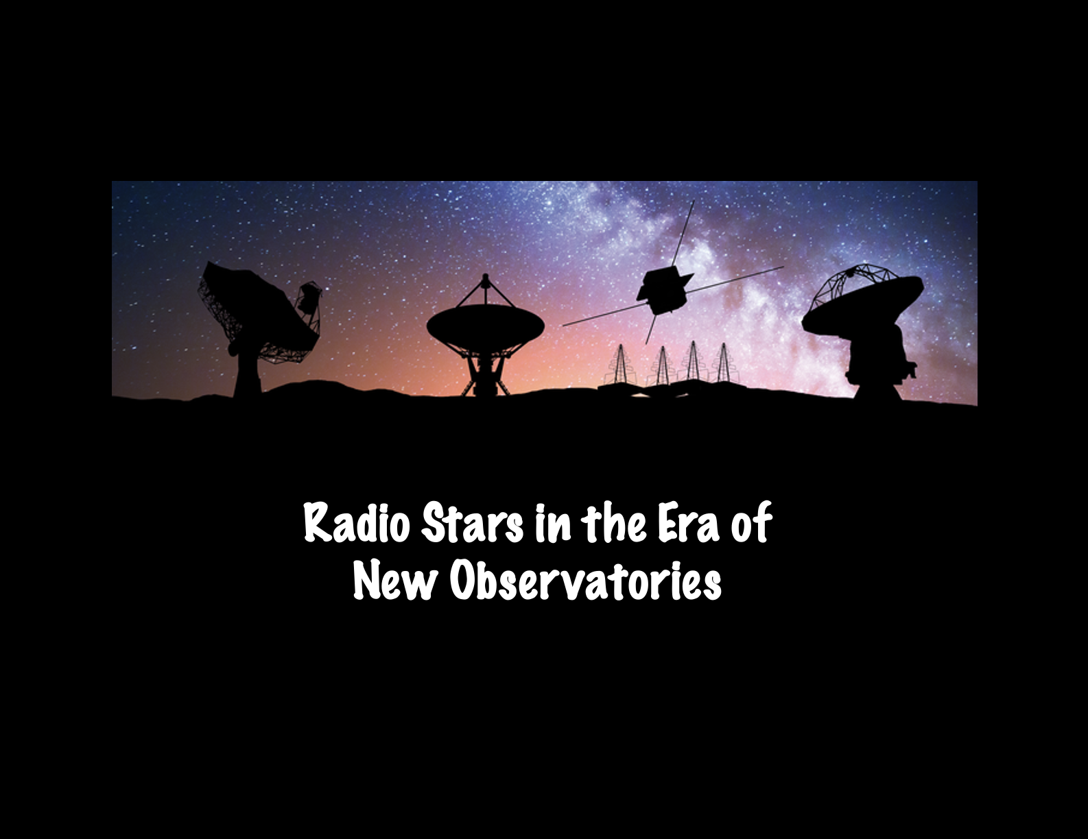 Podcast 7: Radio Stars in the Era of New Observatories