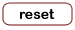 Reset