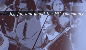 by, for, and about the MIT Community
