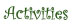 Activities