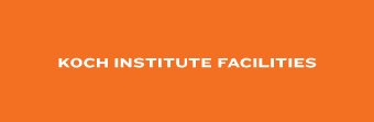 Koch Institute Facilities
