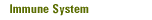 Immune System