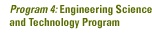 Program 4: Engineering Science and Technology
