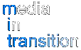 Media in Transition