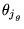 $\theta_{j_g}$