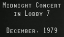 Midnight Concert in Lobby 7 (1979)