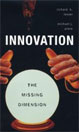 Innovation - The Missing Dimension