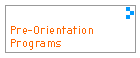 Pre-Orientation Programs