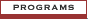 Programs