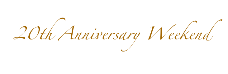 20th Anniversary Weekend