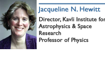 Jacqueline N. Hewitt; Professor of Physics; Director, Kavli Institute for Astrophysics & Space Research