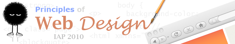 IAP 2010: Principles of Web Design