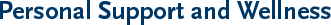 Personal Support and Wellness