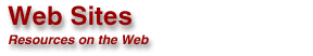 Web Sites, Resources on the Web