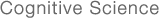 Cognitive Science